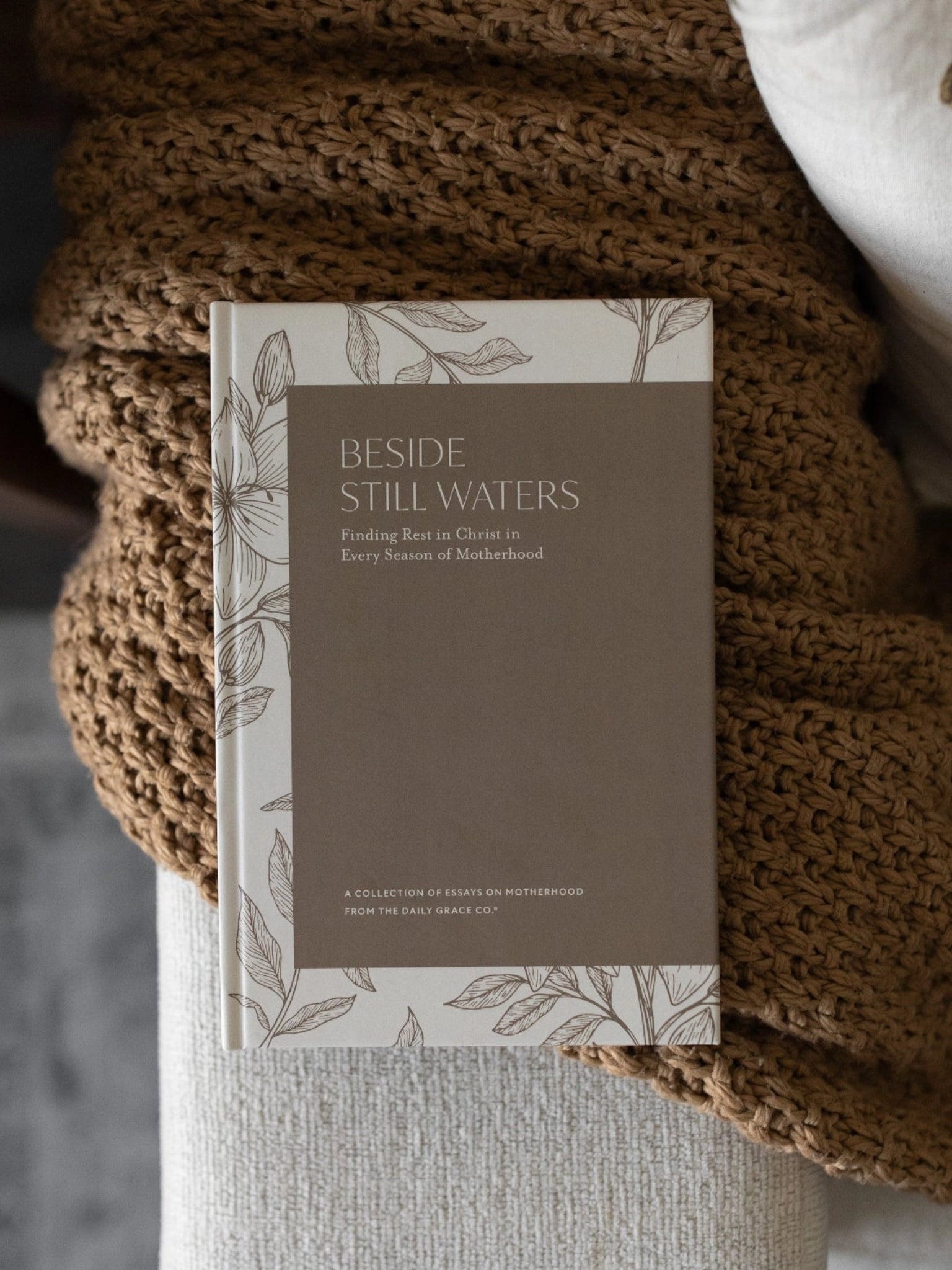 Beside Still Waters: Finding Rest in Every Season of Motherhood
