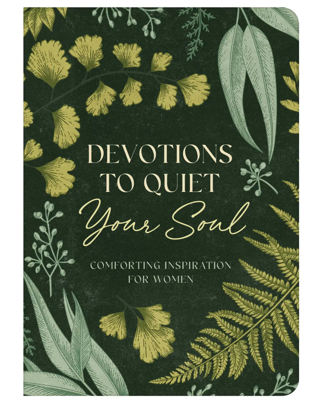 Devotions To Quiet Your Soul